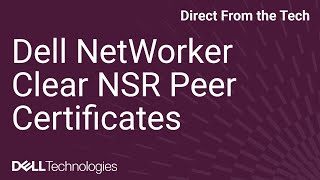 Dell NetWorker: Clearing NSR Peer Certificates for Component Authentication
