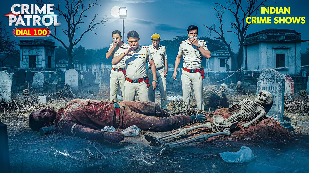 कब्रिस्तान में खुली ताज़ा कब्र ने सब हिला दिया | Crime Patrol | Real Crime | New Episode 2025