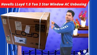 LLoyd 1.0 Ton 3 Star Window AC (GLW12B3YWSEW)-2022 Unboxing and Tips |  Explained In Hindi