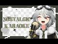 【KARAOKE】Singing Nostalgic Songs!!!