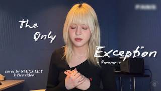 'The Only Exception' - Paramore cover by Lily (lyrics video) | NMIXX LILY