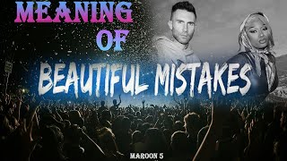 Decoding Maroon 5's "Beautiful Mistakes" Song - Hidden Meanings Revealed