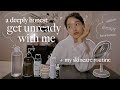 A deeply honest get unready with me  skincare routine  cutting off friends therapy selfhatred