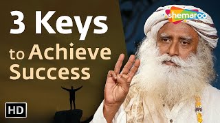 3 Keys To Achieve Success and Create Impact | Sadhguru | Shemaroo Spiritual Life
