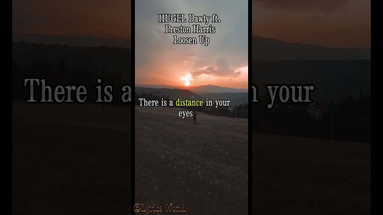 Hugel Dawty ft Preston Harris Loosen up #shorts #lyrics #hugel #afrohouse #trendingshorts #10kviews