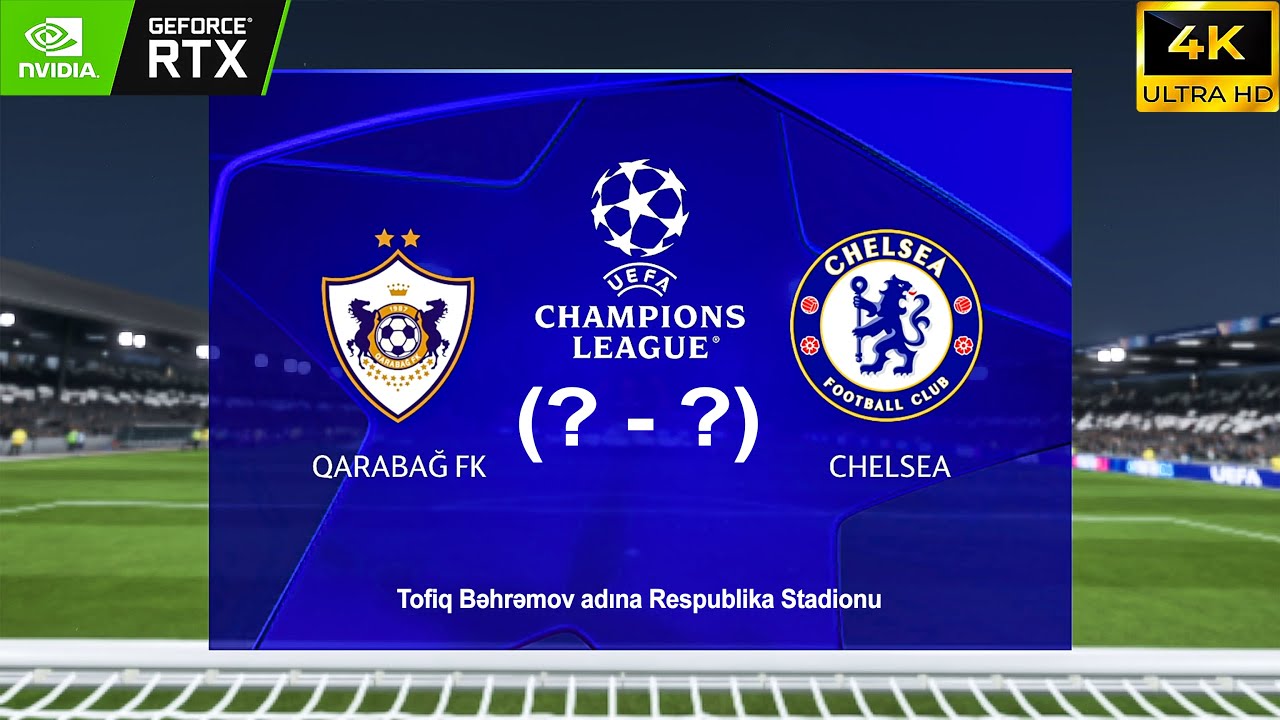※ İngilislərə Qarşı Layiqli Mübarizə ● Rəqabət Dolu Matç | UÇL Qarabağ-Çelsi FC 26 4K #ucl #fc26