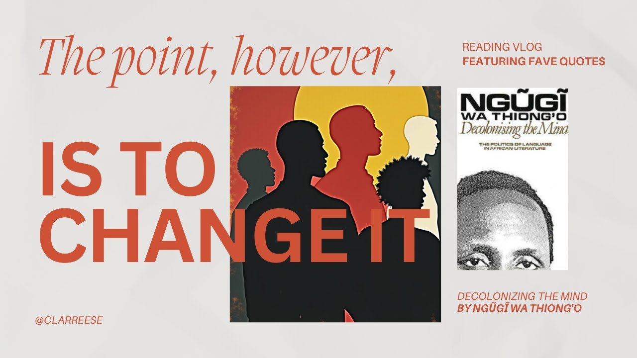 Decolonizing the mind reading vlog