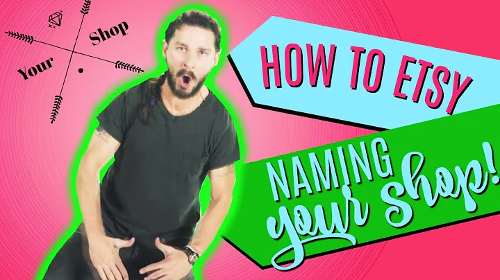 The Ultimate Guide to Naming Your Etsy Shop