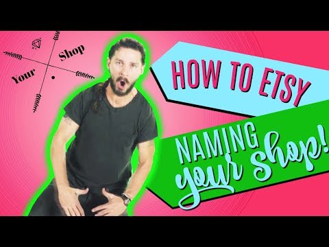 Naming Your Etsy Shop - Just Do It! [How To Etsy #6]