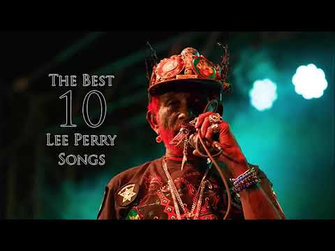 The Best 10 Songs - Lee Perry