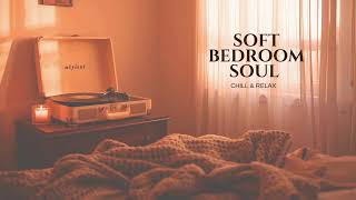 Soft Bedroom Soul (Chill & Relax) | Quiet Neo-Soul | family friendly songs screenshot 5