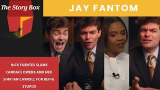 Nick Fuentes SLAMS Candace Owens And Her Simp Ian Carroll For Being So Stupid! Guide