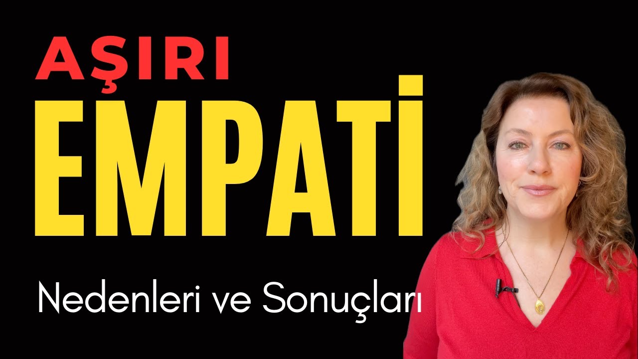 Empati Nedir? Aşırı Empati Sendromu
