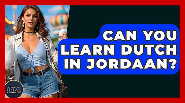 Can You Learn Dutch In Jordaan? - Exploring The Benelux