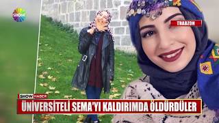 Üniversiteli Sema'yı kaldırımda öldürdüler