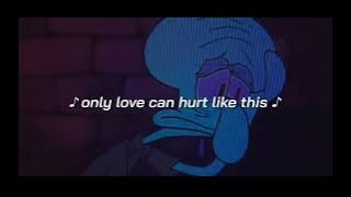 only love can hurt like this -(rerb slow) for night vibes {30 min}