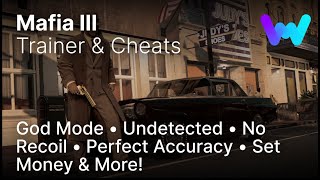 Mafia 3 Mods - INVINCIBILITY, UNLIMITED AMMO & UNLIMITED MONEY [DOWNLOAD] 