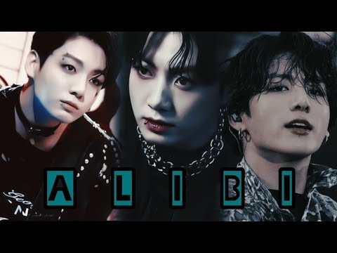 Alibi Jeon Jungkook FMV Bts Jungkook Jungkookseven 