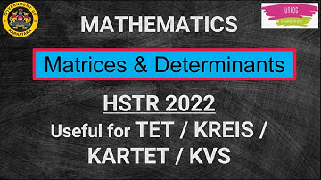 MATRICES & DETERMINANTS (HSTR / KVS SYLLABUS)