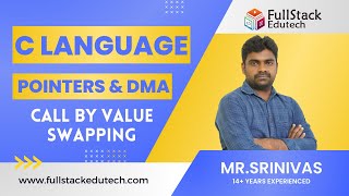 Pointers | Call By Referance (Swapping) | C By Srinivas | FullStack Edutech | #clanguage  #pointers