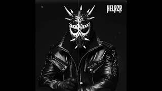 HELRZR - Ya Think It's Funny
