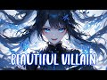 Nightcore - Beautifull Villain ⚡ (Rock Version) (Lyrics)
