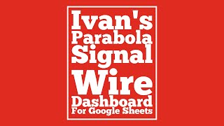 What is Ivan's Parabola SignalWire Dashboard for Google Sheets? screenshot 5