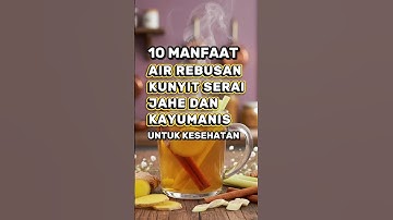 10 Manfaat Air Rebusan Kunyit Serai Jahe Dan Kayumanis | Yuksehat Diary #kayumanis #kunyit #serai
