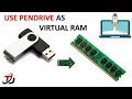 USE PENDRIVE AS VIRTUAL RAM