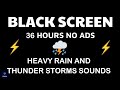 Heavy Rain And Thunder Sounds For Sleeping Black Screen Night Storm To Relax Body 