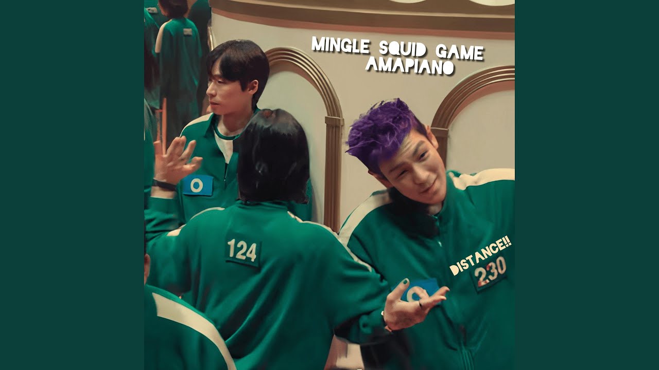 Mingle Squid Game (Amapiano Re-fix)
