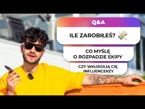 ILE NAJWIĘCEJ ZAROBIŁEM, O INFLUENCERACH I EKIPIE | Q&A