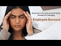 Strategies for Managing Employee Burnout