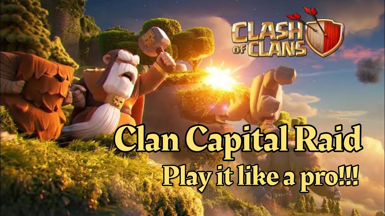 Clan Capital Raid // How to play it like a pro 