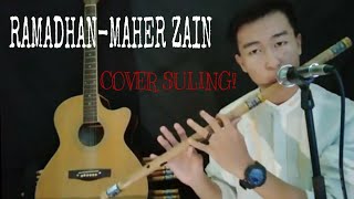 Maher Zain Ramadhan - Cover suling