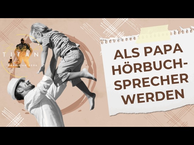 Als Papa Hörbuchsprecher werden
