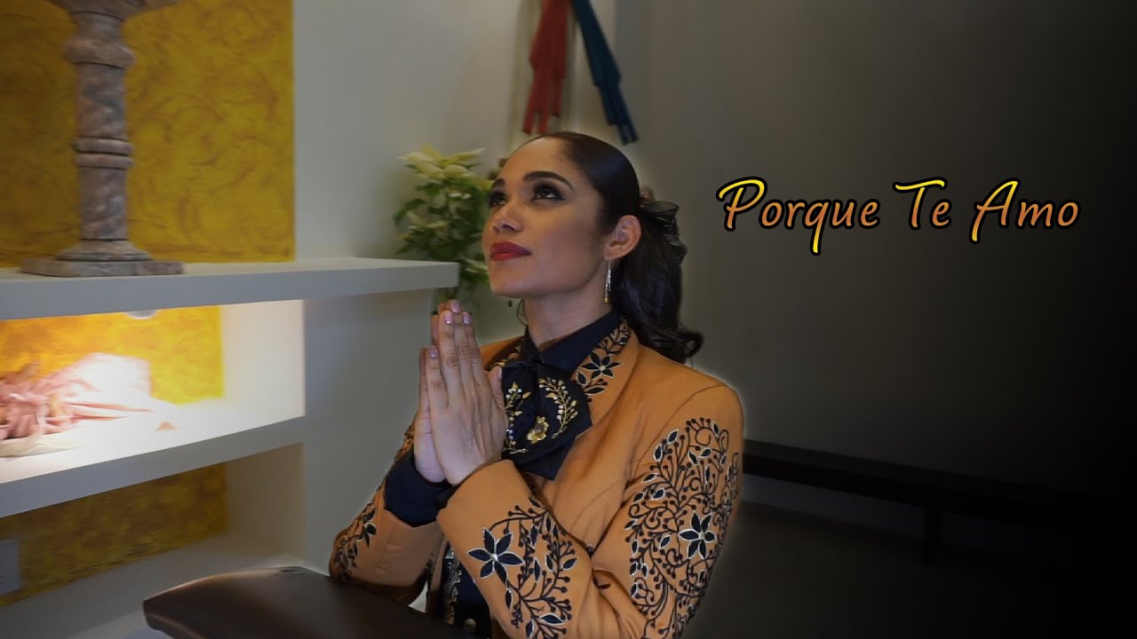 Porque Te Amo - Luna El Alma del Mariachi