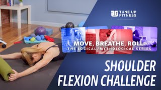 Shoulder Flexion Challenge - MTU Featured Video