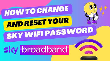 How to change and reset your Sky WiFi password?
