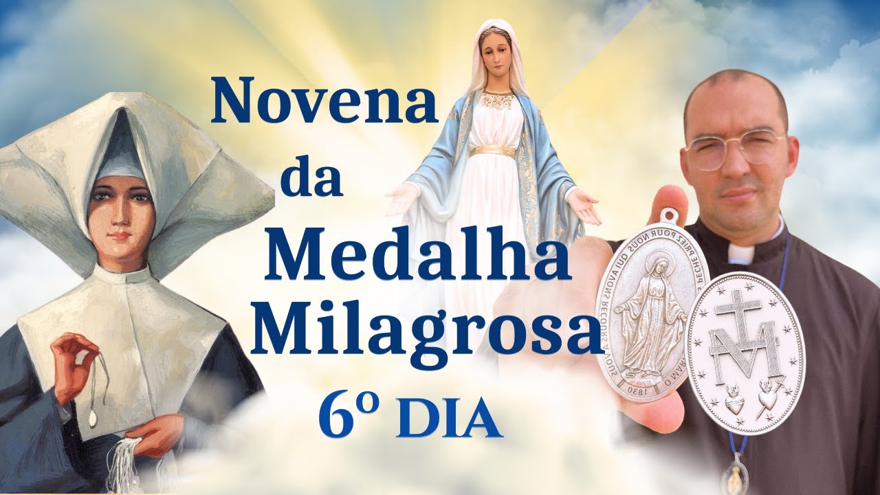 Novena da Medalha Milagrosa - 6º dia | Pe. Gabriel Vila Verde