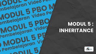 Praktikum PBO | Materi Modul 5 - Inheritance