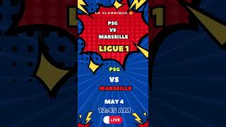 PSG vs Marseille Le Classique 🔥 #shorts