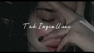 Keisha Levronka - Tak Ingin Usai (slowed   reverb)