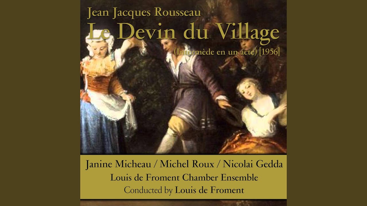 Le devin du village: XIX. Je vous ai delivres