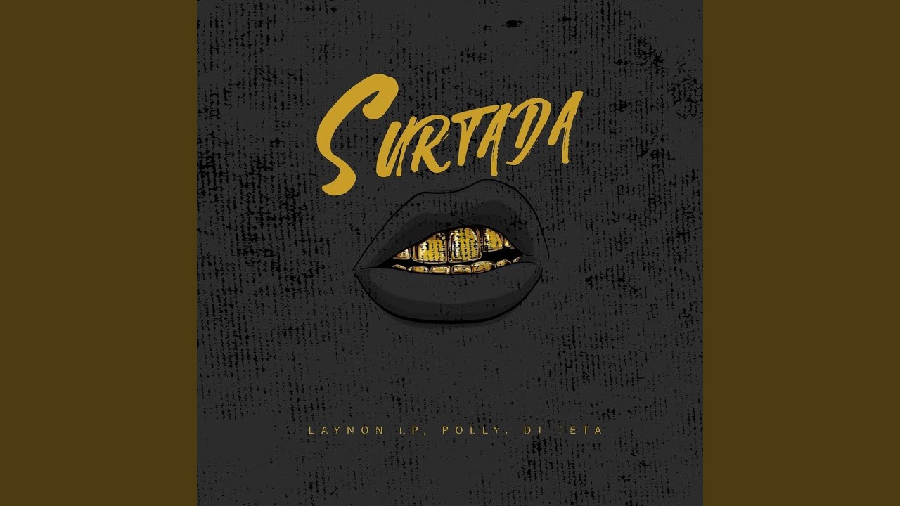 Watch Surtada on YouTube Watch Surtada on YouTube
