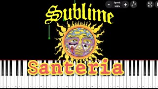 Sublime - Santeria - Piano Tutorial