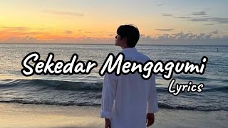 Playlist Lagu Galau Terbaru 2026 | Sekadar Mengagumi, Tak Pernah Memiliki