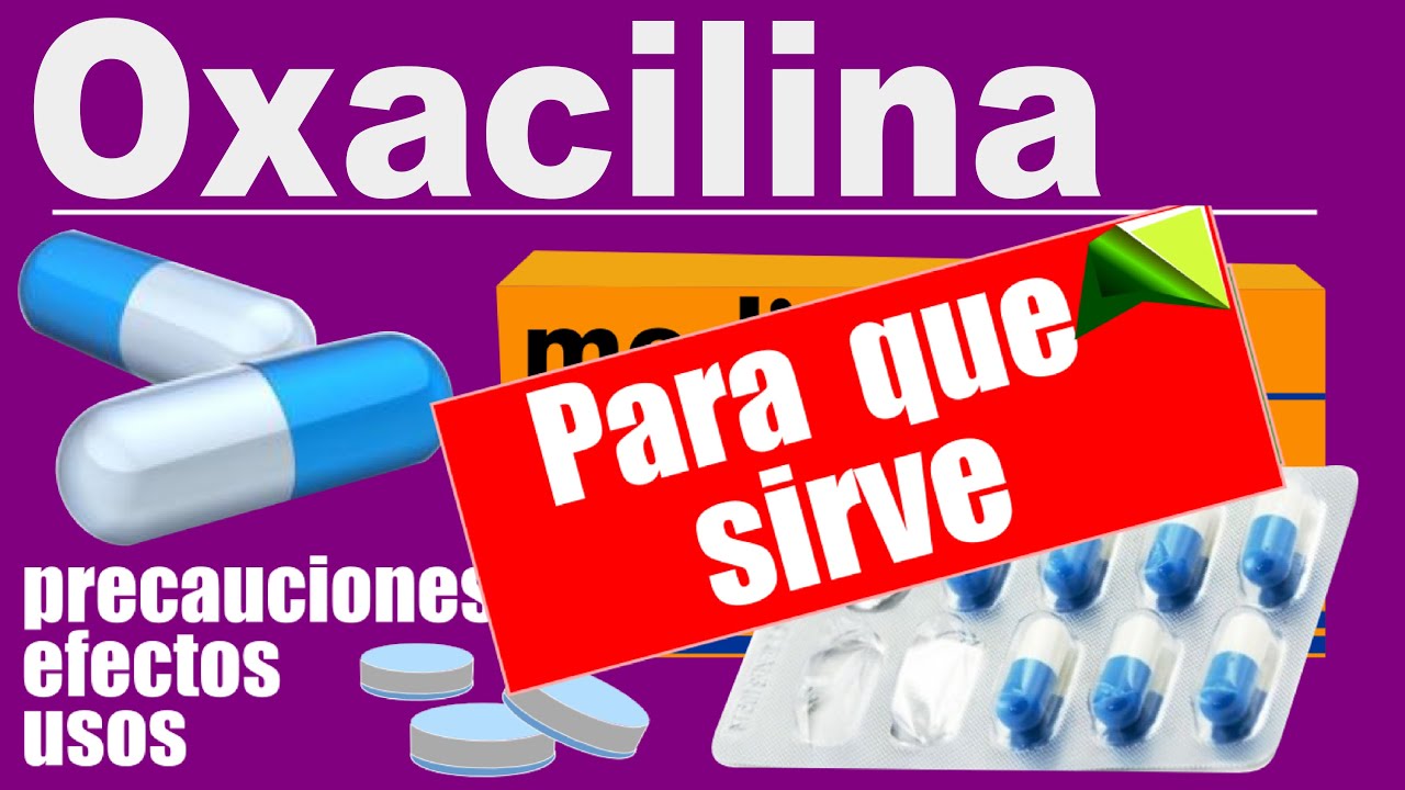 OXACILINA Sinusitis Neumonia Para Que Sirve Trata Infecciones YouTube