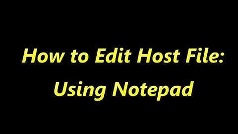 How to Edit Windows Hosts file using Notepad