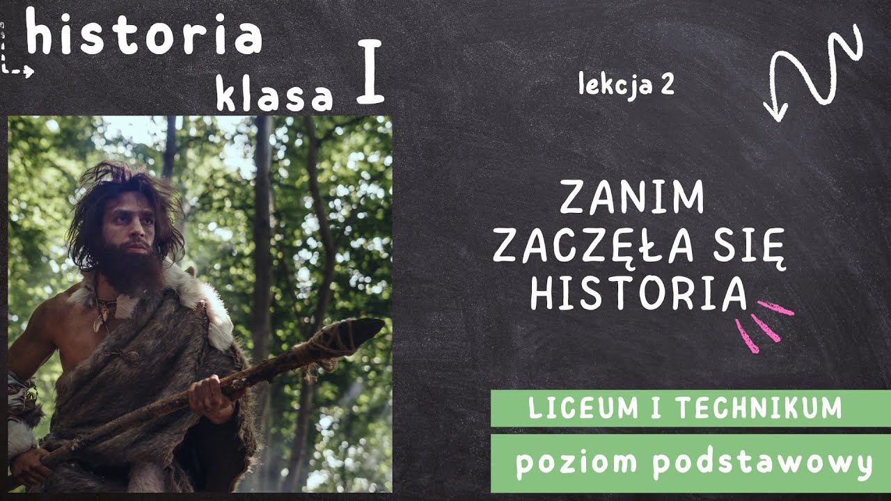 Zanim zaczęła się historia | HISTORIA 1 LICEUM poziom podstawowy - YouTube